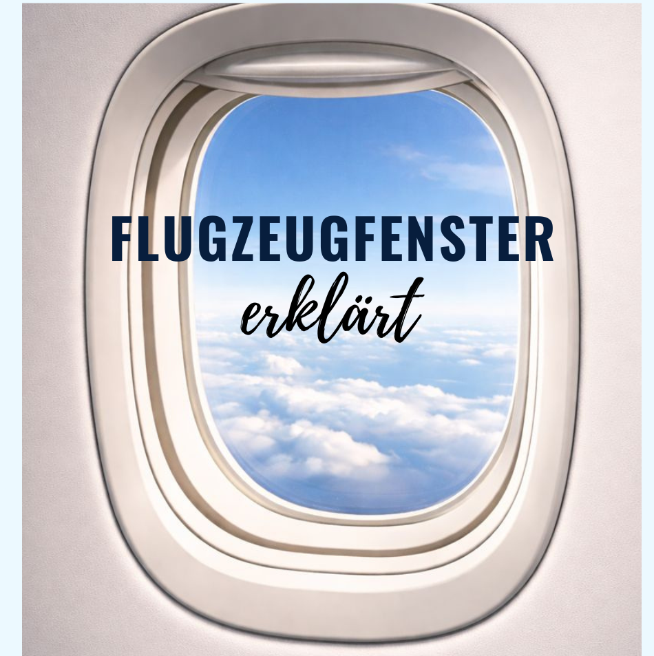 Warum Flugzeugfenster ihre typische Form haben