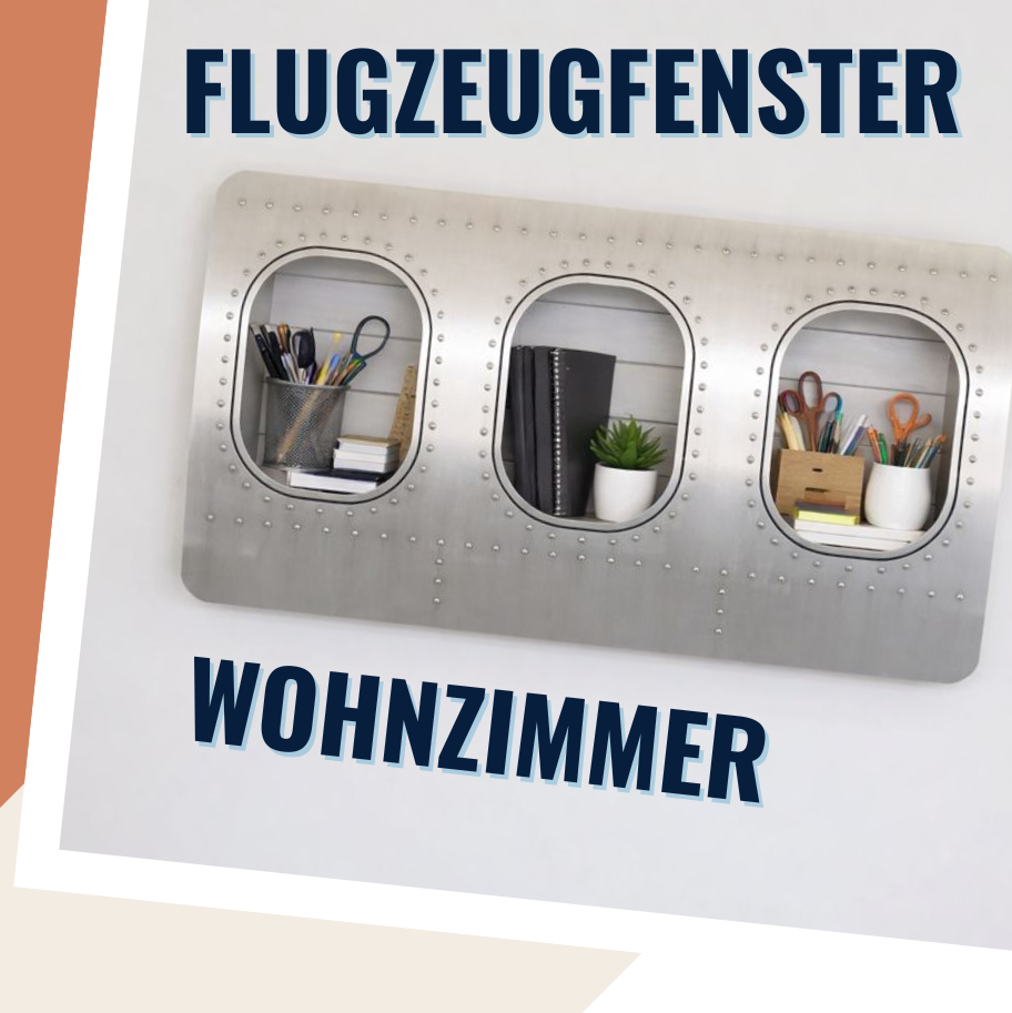 Flugzeugfenster als Dekoelement im Wohnbereich